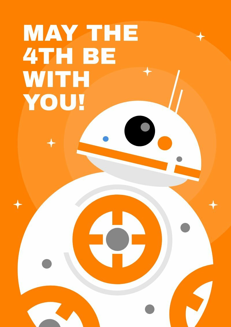 May The Fourth Be With You Poster Piktochart